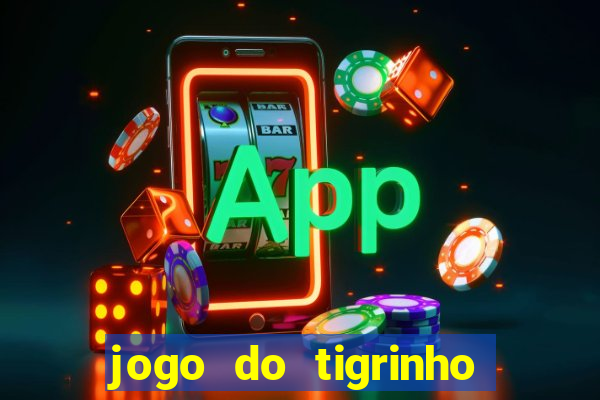 jogo do tigrinho falso para brincar